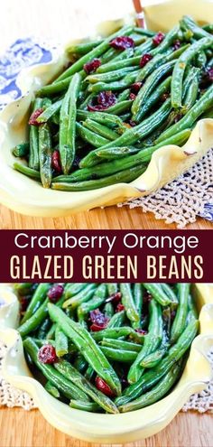 cranberry orange glazed green beans in a yellow dish on a doily with the words cranberry orange glazed green beans