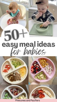 the top 50 + easy meal ideas for babies and toddlers with pictures of baby's food