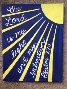 the lord is my light and mighty i am not afraid to see him on this canvas