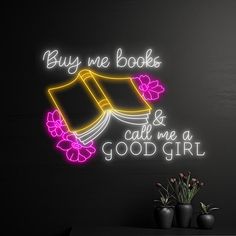 Buy Me Books & Call Me A Good Girl Neon Sign, Book LED Light, Bookish Neon Light, Bookworm LED Sign, Reading Reader Club Room Wall Art Decor Let us light up your life with quality LED neon signs for home, business, weddings, events, & more. Take a business logo, song lyrics, a kid's name, or even the shape of your dog, & neon-ify it! We are helping make art accessible with easy-to-design, stylish neon lights. Get creative and design your own neon sign. Your name, motto you live by, your business Book Store Decor, Bookish Room Decor, Call Me A Good Girl, Champagne Decor, Bookstore Cafe, Dream Library, Book Bar, Pub Signs, Club Room