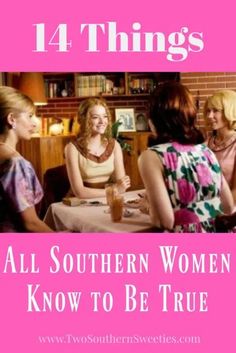 14 Things All Southern Women Know To Be True - Two Southern Sweeties Southern Etiquette, Cowgirl Secrets, Women Are Strong, Southern Belle Style, Southern Beauty