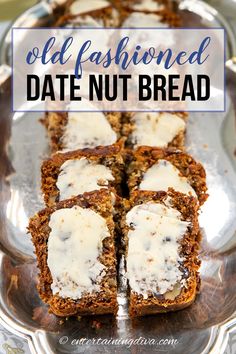 an old fashioned date nut bread is cut into squares and served on a silver platter