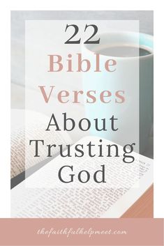 an open book with the title 22 bible verses about trusting god