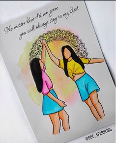 two women are dancing together on a card that says, no matter how old we grow