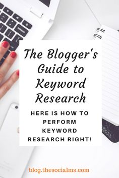 the blogger's guide to keyboard research here is how to perform keyword research right