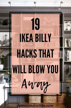 the top ten best ikea billy hacks you have ever seen in this post