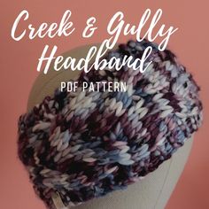 a knitted hat with the words creek and gully headband on top of it