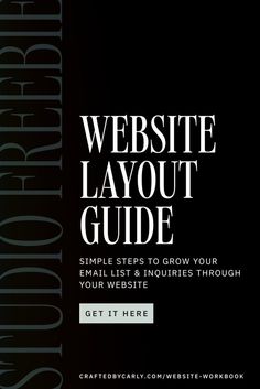 the website layout is shown with black and white text, which reads'website layout guide simple steps to grow your email list