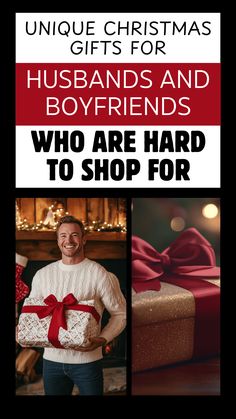 a man holding a present with the words unique christmas gifts for husbands and boyfriends who are hard to shop for