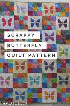 a colorful quilt with the words scrappy butterfly quilt pattern