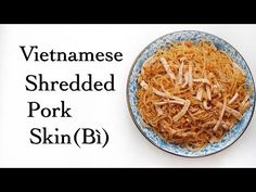 (1003) Vietnamese Shredded Pork Skin - Bì - YouTube Vietnamese Pork Chops Marinade, Charbroiled Pork Vietnamese, Vietnamese Lemongrass Pork, Lemongrass Pork Vietnamese, Vietnamese Pork Chops, Vietnamese Grilled Pork, Boneless Pork Chops