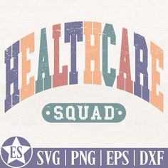 the health care squad logo is displayed on a white t - shirt with colorful lettering