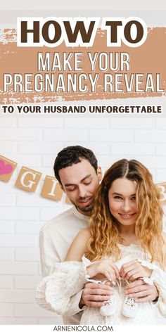 a man and woman standing next to each other with the words how to make your pregnant reveal