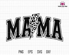 the word mama in black and white with an animal print on it's side