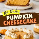 no - bake pumpkin cheesecake on a plate with the title overlayed