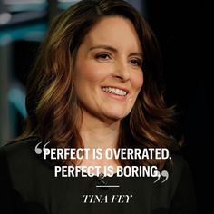 a woman smiling and wearing a black shirt with the words perfect is overrated, perfect is boring