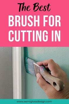 the best brush for cutting in with text overlay that reads, the best brush for cutting in