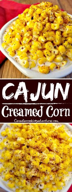 cajun cremed corn on a white plate with the words cajun creamed corn above it