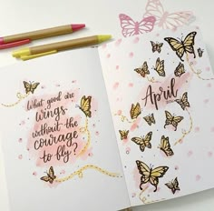 two notebooks with butterflies and the words what good are wings without the courage to fly?