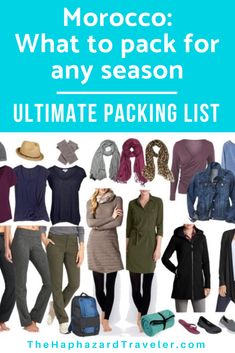 morocco what to pack for any season ultimate packing list