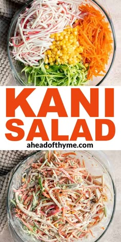 two bowls filled with different types of salads and the words kani salad above them