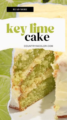 a slice of key lime cake on a plate with the words key lime cake above it