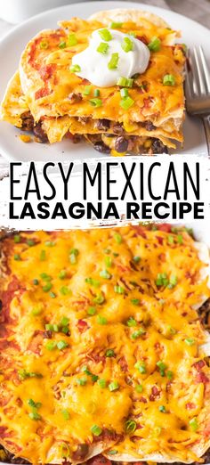 an easy mexican lasagna recipe on a white plate