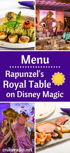 the menu for rapunze's royal table on disney magic is shown here