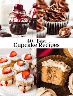 cupcakes and desserts with the words 40 best cupcake recipes on them