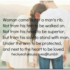 an image of a man and woman kissing in front of the caption that reads, women came out of a man's rib not from his feet to be walked on