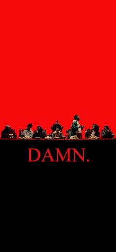 a movie poster with the words damn in front of a group of people sitting at a table