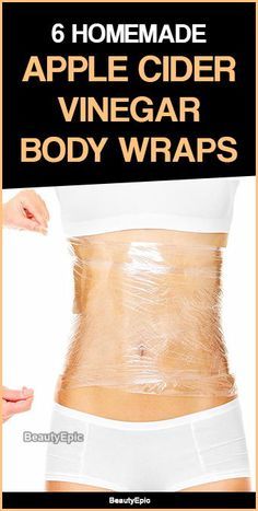 Apple Cider Vinegar Body Wraps Diy Body Wrap, Natural Sleep Remedies, Homemade Apple, Body Wraps, Health And Beauty Tips