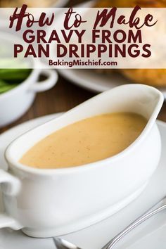 how to make gravy from pan drippings on a white plate with silverware