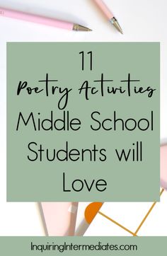 pencils with the words 11 poetry activities middle school students will love on top of them