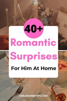 the words romantic surprises for him at home are in pink and white, with candles on