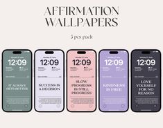 five iphones with different designs on them and the text affirmation wallpapers