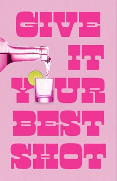 Pink And Green Pictures For Wall Collage, Pink Posters Aesthetic, Hot Pink Poster, Trendy Sayings, Tequila Sunset, Pink Shot, Shots Alcohol, Alcohol Humor