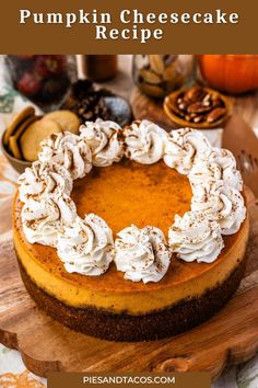 pumpkin cheesecake recipe with whipped cream on top