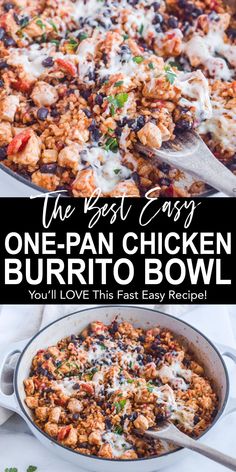 the best one - pan chicken burrito bowl you'll love this easy recipe