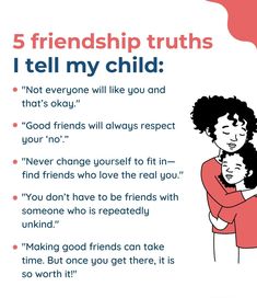 a poster with an image of two people hugging each other and the caption reads, 5 friends truths i tell my child