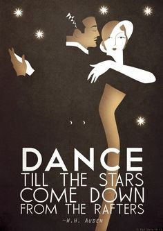 an image of a man and woman dancing with the caption dance till the stars come down from the rafters