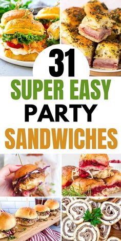 31 super easy party sandwiches that are perfect for any occasion