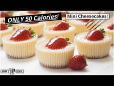 mini cheesecakes with strawberries on top and the words only 50 calories