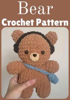 a hand holding a brown teddy bear with headphones on it's ears and the words, dear crochet pattern