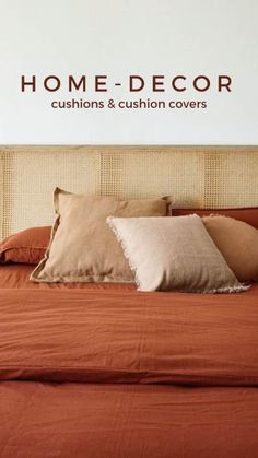 there is a bed with pillows on it and the words home - decor cushions & cushion covers