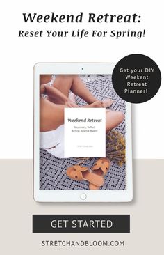 an ipad with the text weekend retreat rest your life for spring get started on it