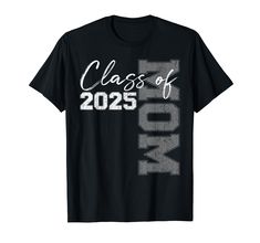 a black t - shirt that says class of 205 mom