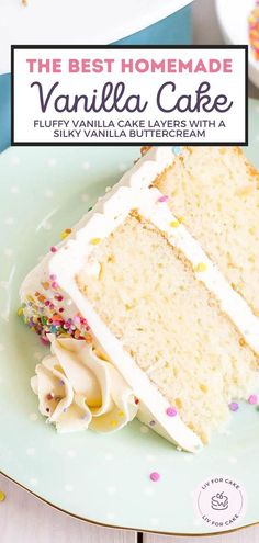 the best homemade vanilla cake with fluffy vanilla layer layers