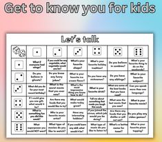 a game board with words and dices on it that says get to know you for kids