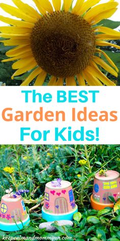 the best garden ideas for kids with sunflowers and small toy houses in front